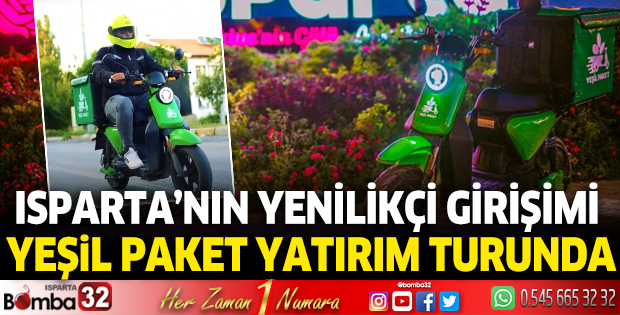 Isparta’nın yenilikçi girişimi Yeşil Paket yatırım turunda