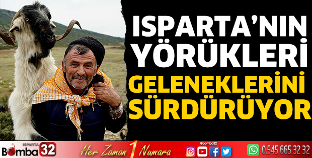 Isparta’nın Yörükleri geleneklerini sürdürüyor