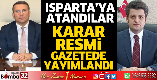 Isparta’ya 1 Vali Yardımcısı 2 Kaymakam