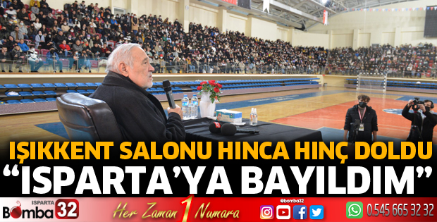 ISPARTA’YA BAYILDIM, YİNE GELECEĞİM