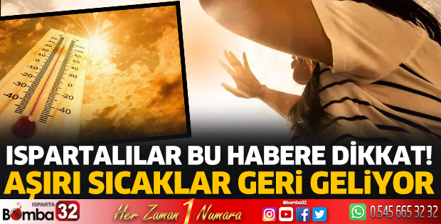 Isparta’ya bu kez sıcaklık uyarısı