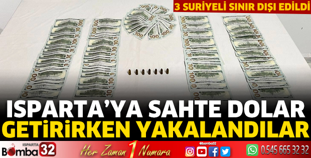 Isparta’ya sahte dolar getirirken yakalandılar