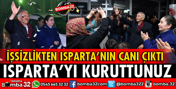 ISPARTA’YI KURUTTUNUZ