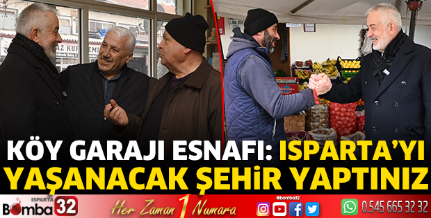 Isparta’yı yaşanacak şehir yaptınız