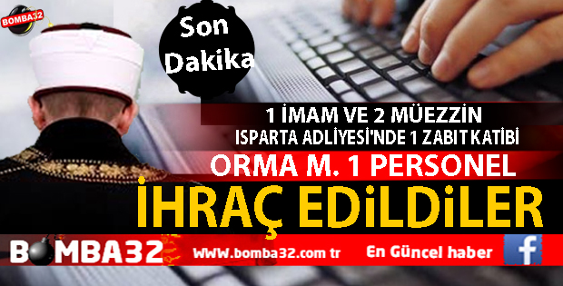 ISPARTA'DA 1 İMAM VE 2 MÜEZZİN İHRAÇ EDİLDİ