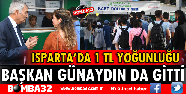 ISPARTA'DA 1 TL YOĞUNLUĞU