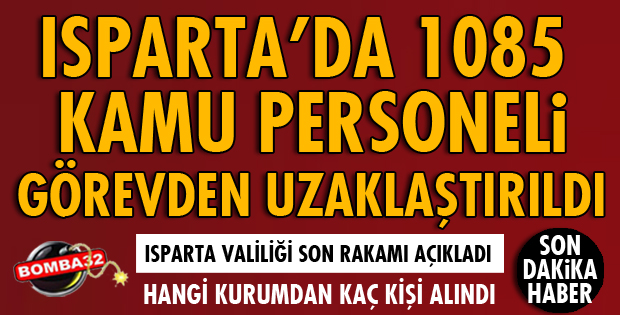 ISPARTA'DA 1085 KİŞİ AÇIĞA ALINDI
