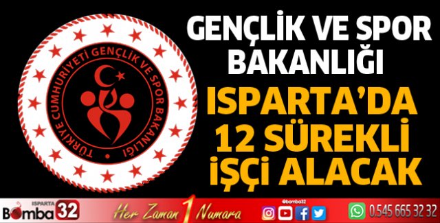 Isparta'da 12 sürekli işçi alınacak