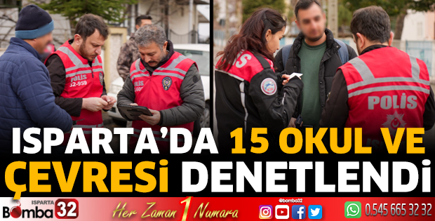 Isparta'da 15 okul ve çevresinde denetim