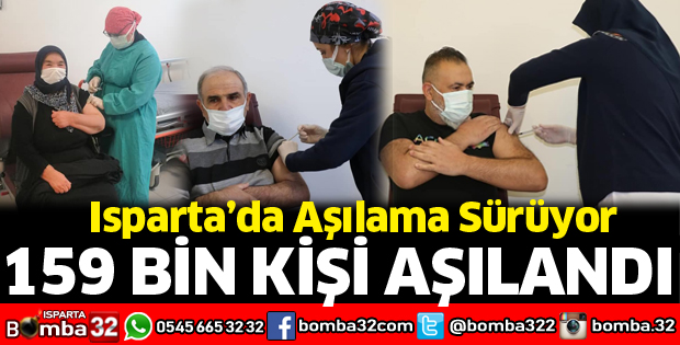 Isparta'da 159 bin kişi aşılandı
