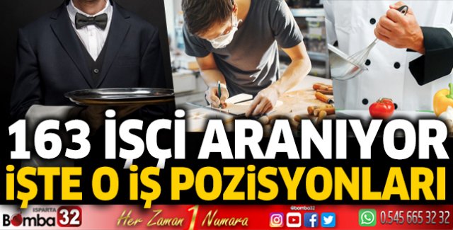 Isparta'da 163 işçi aranıyor