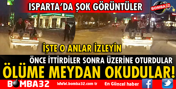 ISPARTA'DA 2 GENÇ ÖLÜME MEYDAN OKUDU