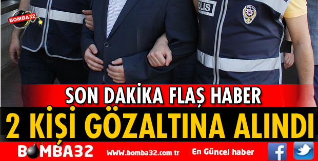 ISPARTA'DA 2 KİŞİ GÖZALTINA ALINDI