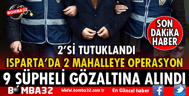 ISPARTA'DA 2 KİŞİ TUTUKLANDI