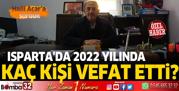 Isparta'da 2022 yılında kaç kişi vefat etti?