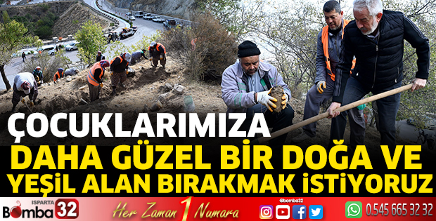 Isparta'da 2023 adet fidan toprakla buluştu