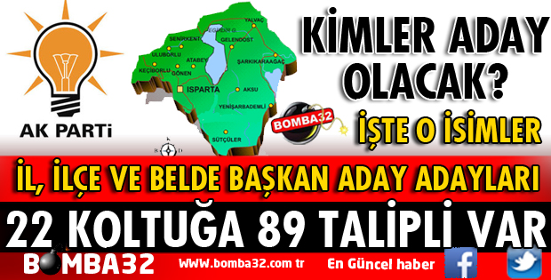 ISPARTA'DA 22 BAŞKANLIK KOLTUĞUNA 89 TALİPLİ VAR