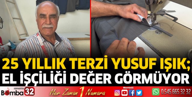 Isparta'da 25 yıllık terzi konuştu