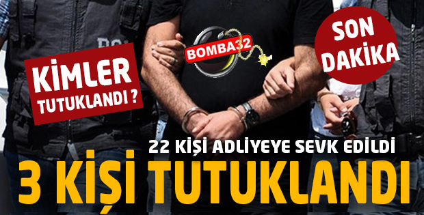 ISPARTA'DA 3 KİŞİ TUTUKLANDI