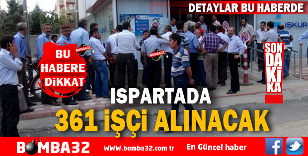 ISPARTA'DA 361 İŞÇİ ALINACAK