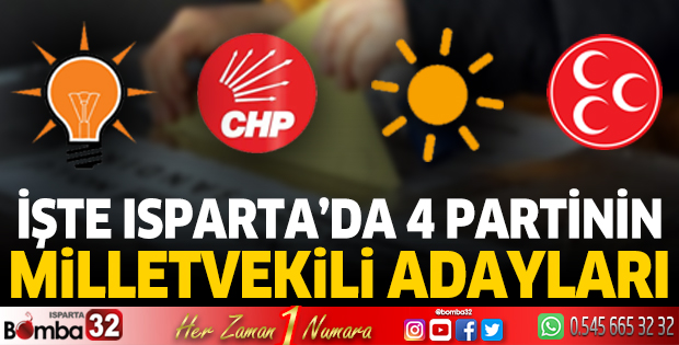 Isparta'da 4 partinin milletvekili adayları 