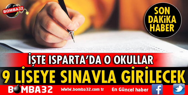 ISPARTA'DA 9 LİSEYE SINAVLA GİRİLECEK
