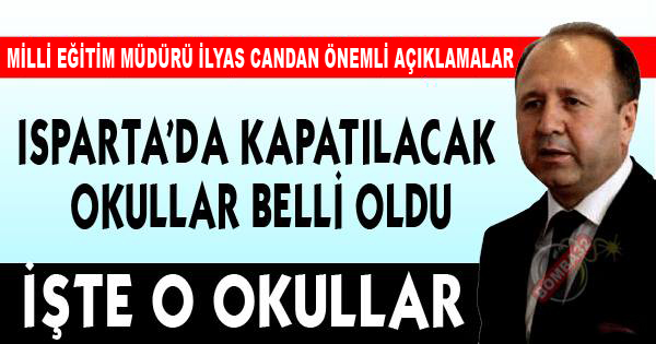 Isparta'da ​kapatılacak okullar belli oldu