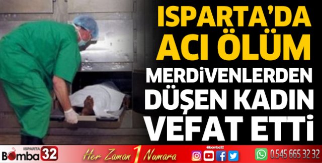 Isparta'da acı ölüm 