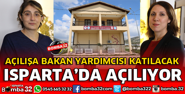 ISPARTA'DA AÇILIYOR