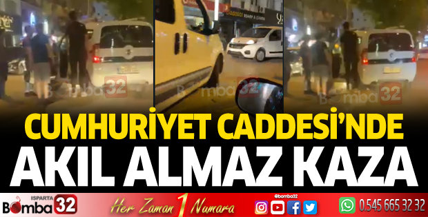 Isparta'da akıl almaz kaza