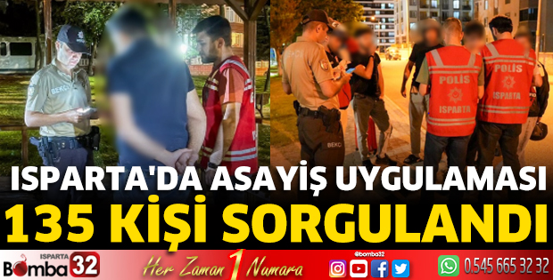 Isparta'da asayiş uygulaması