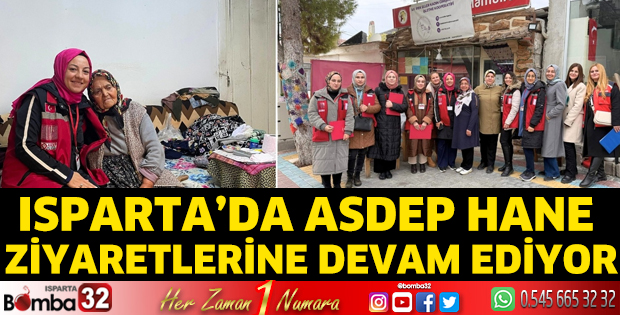 Isparta'da ASDEP hane ziyaretlerine devam ediyor
