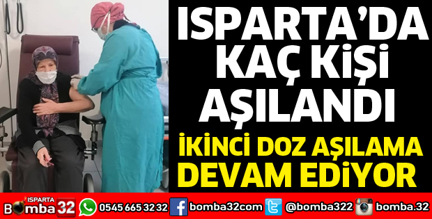 ISPARTA'DA AŞILAMA DEVAM EDİYOR