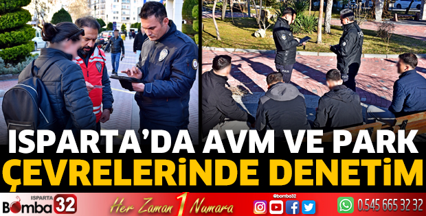 Isparta'da AVM ve park çevrelerinde denetim