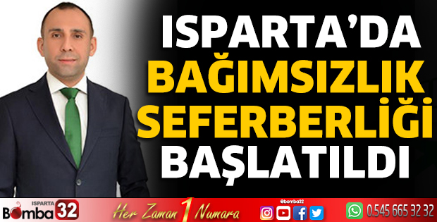 Isparta'da Bağımsızlık Seferberliği başlatıldı