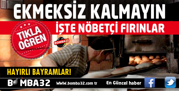 ISPARTA'DA BAYRAMDA NÖBETÇİ FIRINLAR BELLİ OLDU