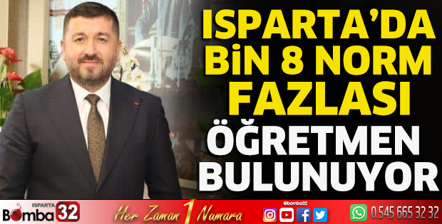 Isparta'da bin 8 norm fazlası öğretmen bulunuyor