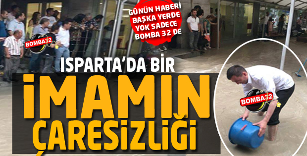 ISPARTA'DA BİR İMAMIN ÇARESİZLİĞİ..