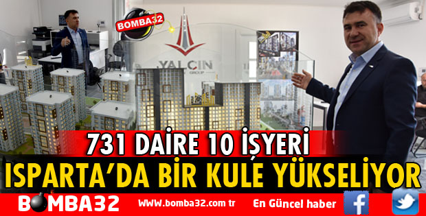 ISPARTA'DA BİR KULE YÜKSELİYOR