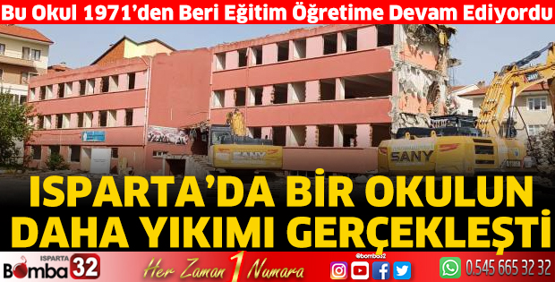 Isparta'da bir okulun daha yıkımı gerçekleşti