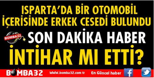 ISPARTA'DA BİR OTOMOBİLDE ERKEK CESEDİ BULUNDU
