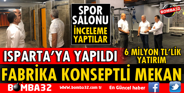 ISPARTA'DA BİR SPOR SALONUNDAN DAHA FAZLASI