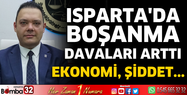 Isparta'da boşanma davaları arttı