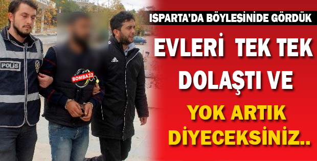ISPARTA'DA BÖYLESİNİ DE GÖRDÜK