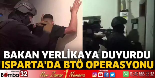 Isparta'da BTÖ operasyonu