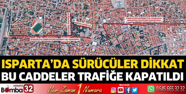 Isparta'da bu caddeler trafiğe kapatılacak