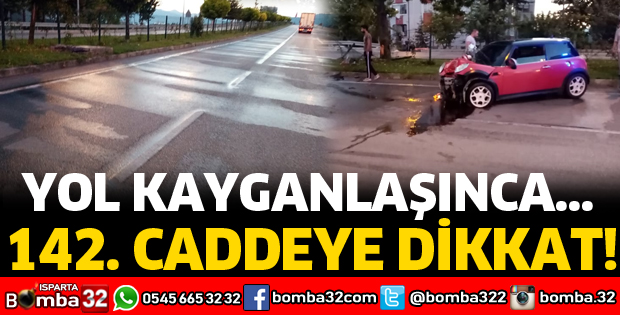 ISPARTA'DA BU CADDEYE DİKKAT