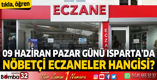 Isparta'da bugün nöbetçi eczaneler 