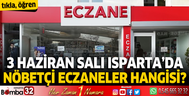 Isparta'da bugün nöbetçi eczaneler