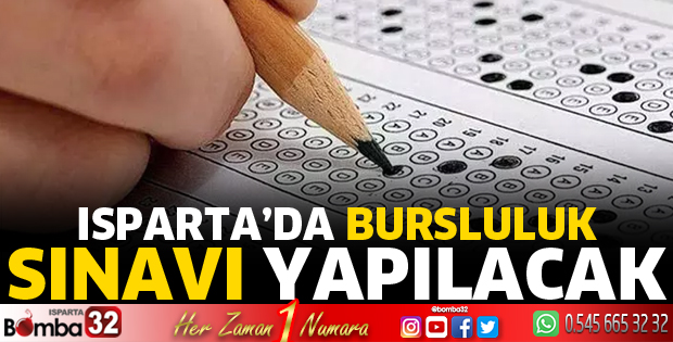 Isparta'da Bursluluk Sınavı yapılacak